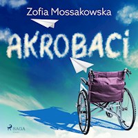 Akrobaci - Zofia Mossakowska - Hörbuch