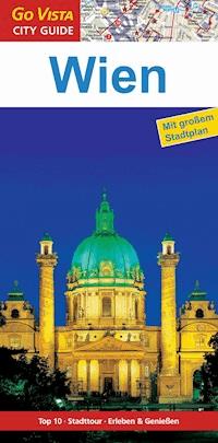 GO VISTA: Reiseführer Wien - Roland Mischke - E-Book