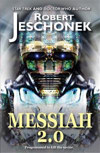Messiah 2.0 - Robert Jeschonek - E-Book