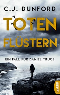 Totenflüstern - C.J. Dunford - E-Book