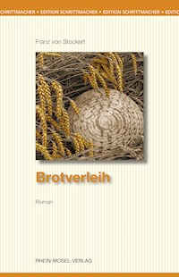Brotverleih - Franz von Stockert - E-Book