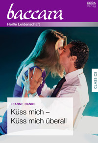Küss mich - küss mich überall - Leanne Banks - E-Book