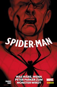 SPIDER-MAN - Was Wäre, Wenn Peter Parker zum Monster wird? - Chip Zdarsky - E-Book