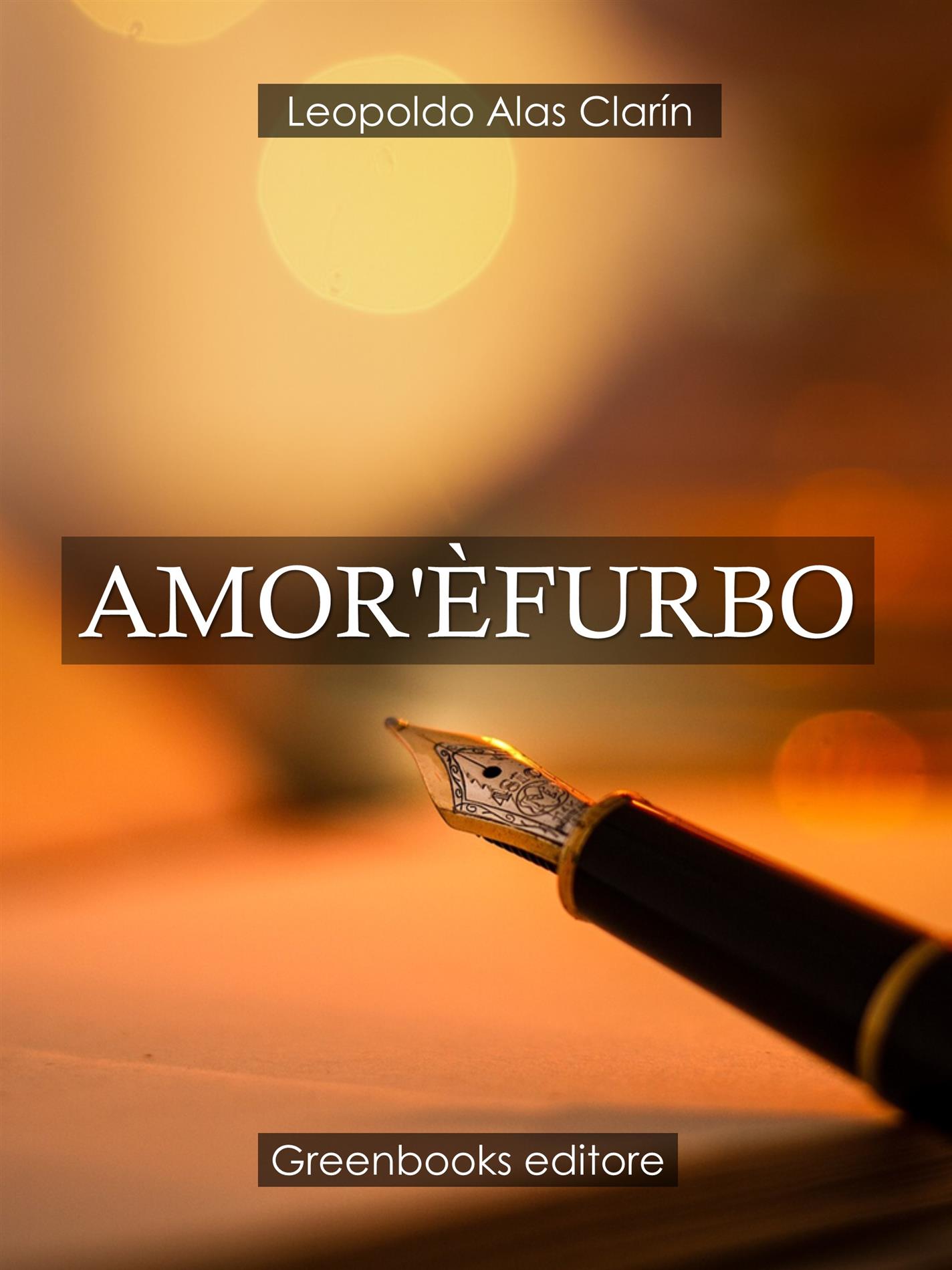 Amor'èfurbo - Leopoldo Alas Clarín - E-Book