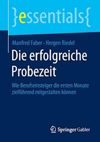 Die erfolgreiche Probezeit - Manfred Faber - E-Book
