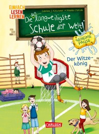 Die unlangweiligste Schule der Welt. Geheime Pause 2: Der Witze-König - Sabrina J. Kirschner - E-Book