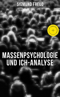 Sigmund Freud: Massenpsychologie und Ich-Analyse - Sigmund Freud - E-Book + Hörbuch