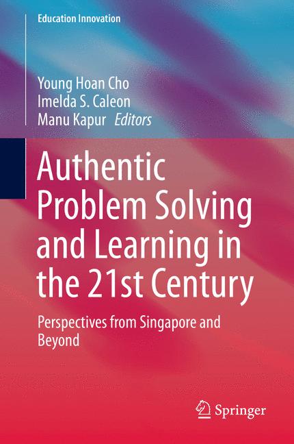 Authentic Problem Solving and Learning in the 21st Century -  - E-Book