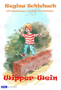 Wipper-Wein - Regina Schleheck - E-Book