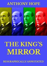 The King's Mirror - Anthony Hope - E-Book