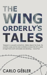The Wing Orderly's Tales - Carlo Gébler - E-Book