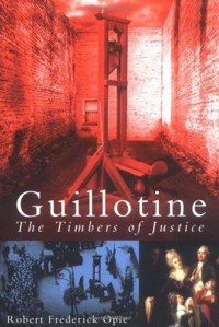 Guillotine - Robert Frederick Opie - E-Book