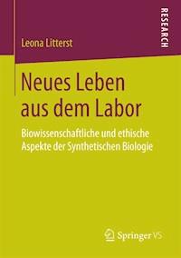 Neues Leben aus dem Labor - Leona Litterst - E-Book