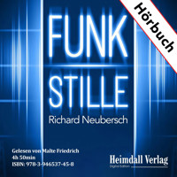 FUNKSTILLE - Richard Neubersch - Hörbuch