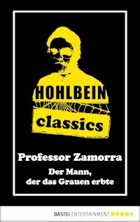 Hohlbein Classics - Der Mann, der das Grauen erbte - Wolfgang Hohlbein - E-Book