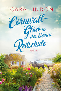 Cornwall-Glück in der kleinen Reitschule - Cara Lindon - E-Book