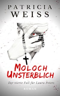 Moloch Unsterblich - Patricia Weiss - E-Book