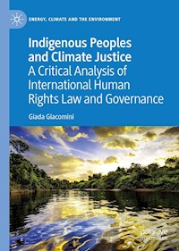 Indigenous Peoples and Climate Justice - Giada Giacomini - E-Book