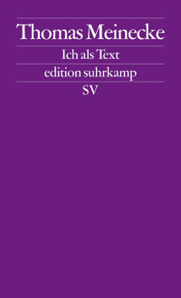 Ich als Text - Thomas Meinecke - E-Book