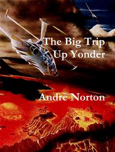 The Big Trip Up Yonder - Kurt Vonnegut - E-Book