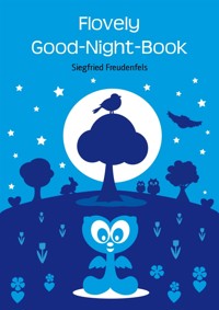 Flovely Good-Night-Book - Siegfried Freudenfels - E-Book