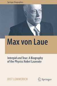 Max von Laue - Jost Lemmerich - E-Book