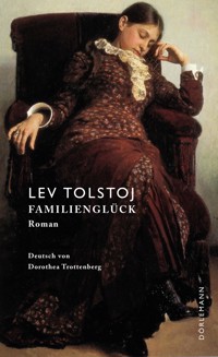 Familienglück - Lev Tolstoj - E-Book + Hörbuch