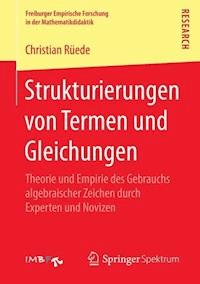 Strukturierungen von Termen und Gleichungen - Christian Rüede - E-Book