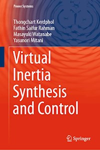 Virtual Inertia Synthesis and Control - Thongchart Kerdphol - E-Book