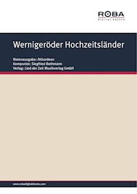 Wernigeröder Hochzeitsländer - Siegfried Bethmann - E-Book