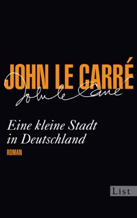 Eine kleine Stadt in Deutschland -  John Le Carré - E-Book