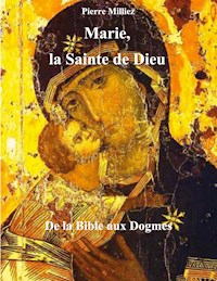 Marie, la Sainte de Dieu - Pierre Milliez - E-Book