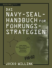 Das Navy-Seal-Handbuch für Führungsstrategien - Jocko Willink - E-Book