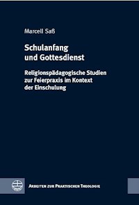 Schulanfang und Gottesdienst - Marcell Saß - E-Book