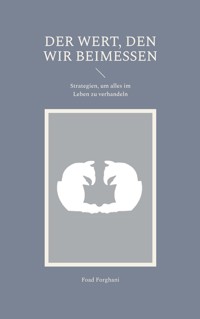 Der Wert, den wir beimessen - Foad Forghani - E-Book