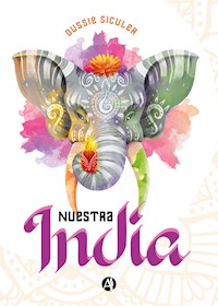 Nuestra India - Dussie Siculer - E-Book