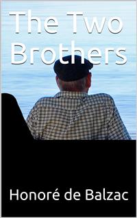 The Two Brothers - Honore de Balzac - E-Book