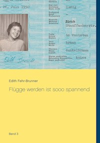 Flügge werden ist sooo spannend - Edith Fehr-Brunner - E-Book