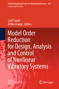 Model Order Reduction for Design, Analysis and Control of Nonlinear Vibratory Systems -  - E-Book