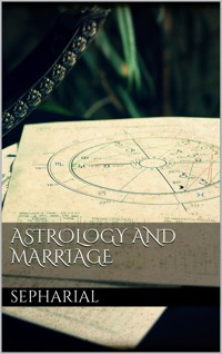 Astrology and marriage - Sepharial - E-Book