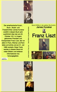 Franz Liszt – Band 235e in der gelben Buchreihe – bei Jürgen Ruszkowski - James - E-Book