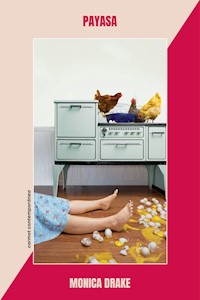 Payasa - Monica Drake - E-Book