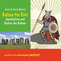 Kelten für Kids (Ungekürzt) - Martin Kuckenburg - Hörbuch