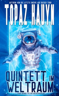 Quintett im Weltraum - Topaz Hauyn - E-Book