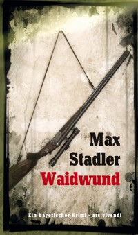 Waidwund - Max Stadler - E-Book