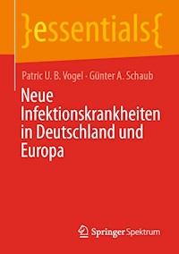 Neue Infektionskrankheiten in Deutschland und Europa - Patric U. B. Vogel - E-Book