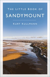 The Little Book of Sandymount - Kurt Kullmann - E-Book