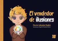 El vendedor de ilusiones - Mavira Lebredo Pombo - E-Book