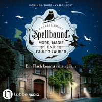 Ein Fluch kommt selten allein - Spellbound - Mord, Magie und fauler Zauber, Folge 10 (Ungekürzt) - Annabel Chase - Hörbuch