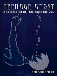 Teenage Angst - Ben Smithfield - E-Book